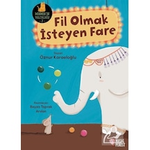 Fil Olmak İsteyen Fare / Öznur Karaeloğlu