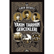 Yakın Tarihin   Gerçekleri