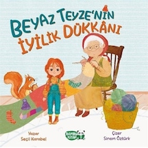Beyaz Teyze'nin İyilik Dükkanı / Seçil Karabel