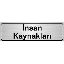 Insan Kaynakları Yönlendirme Levhası 5Cmx20Cm Gümüş Renk Metal