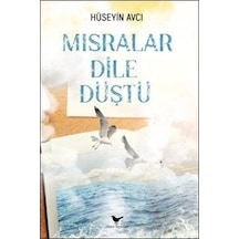 Mısralar Dile Düştü - Hüseyin Avcı - Günce Yayınları