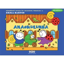 Anaokulunda 12-Uğurböceği Sevecen ile Salyangoz Tomurcuk - Erika Bartos - Yapı Kredi Yayınları