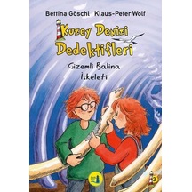 Kuzey Denizi Dedektifleri-Gizemli Balina İskeleti - Bettina Goscchi -  Klaus Peter Wolf - Büyülü Fener