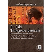 En Eski Türkçenin İzlerinde  - Doğan Aksan  - Bilgi Yayınevi