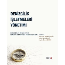 Denizcilik İşletmeleri Yönetimi - Ali Deveci -  Güldem Cerit - Beta Yayınları