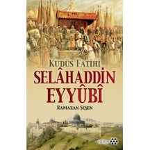 Kudüs Fatihi Selahaddin Eyyübi - Qhdh-609051
