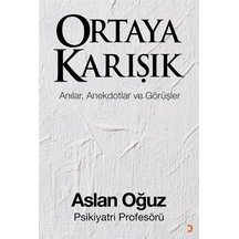 Ortaya Karışık / Psik. Prof. Aslan Oğuz