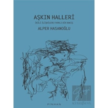 Aşkın Halleri - İkili İlişkilere Farklı Bir Bakış - Alper Hasanoğlu - Pinhan Yayıncılık