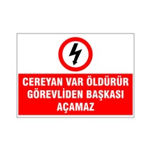 Cereyan Var Öldürür, İsg Uyarı Levhası