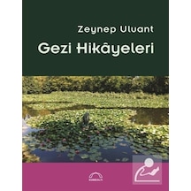 Gezi Hikayeleri / Zeynep Uluant