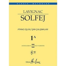Lavıgnac Solfej 1A Piyano Eşlikli Şan Çalışmaları