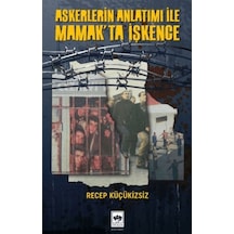 Askerlerin Anlatımı İle Mamak'ta İşkence - Aıaı-880899