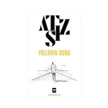 Yolların Sonu - Hüseyin Nihal Atsız - Ötüken Neşriyat