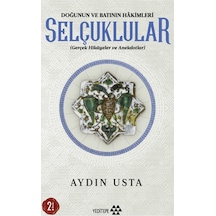Doğunun Ve Batının Hakimleri Selçuklular
