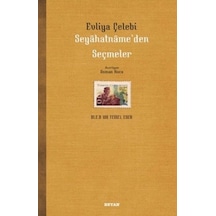 Evliya Çelebi Seyahatname'den Seçmeler- Beyan Yayınları