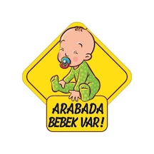 Arabada Bebek Var Araba Stickeri 15x15cm 1