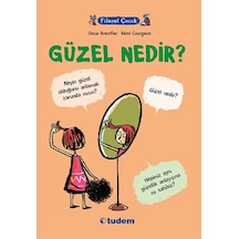 Filozof Çocuk - Güzel Nedir? - Oscar Brenifier - Tudem Yayınları