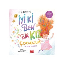 İyi Ki Ben Bir Kız Çocuğuyum