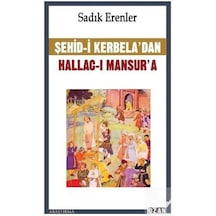 Şehid-i Kerbela'dan Hallac-ı Mansur'a - Sadık Erenler - Ozan Yayıncılık