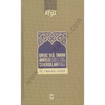 Oruç Beğ Tarihi - Hüseyin Nihal Atsız - Ötüken Neşriyat