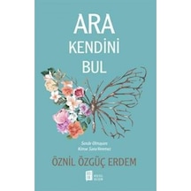 Ara Kendini Bul - Öznıl Örgüç Erdem - Mona