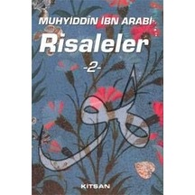 Muhyiddin İbn Arabi Risaleler 2 - Muhyiddin İbnü'l Arabi - Kitsan Yayınevi
