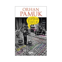 Kafamda Bir Tuhaflık - Orhan Pamuk - Yapı Kredi Yayınları