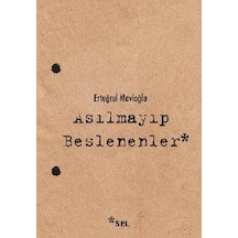Asılmayıp Beslenenler - Kyut-762982