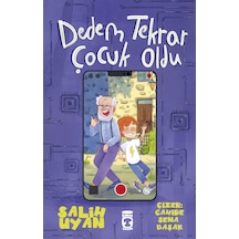 Dedem Tekrar Çocuk Oldu