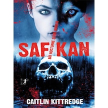 Saf Kan - Bir Nocturne Şehri Romanı 2 - Caitlin Kittredge - Artemis Yayınları