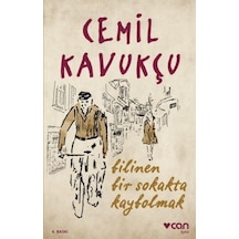 Bilinen Bir Sokakta Kaybolmak - Cemil Kavukçu - Can Yayınları