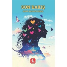 Son Bakış / Serpil Karagöz Erdem