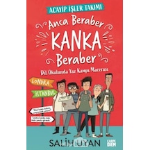 Anca Beraber Kanka Beraber-Acayip İşler Takımı - Salih Uyan - Carpediem Kitap