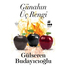 Günahın Üç Rengi / Dr. Gülseren Budayıcıoğlu