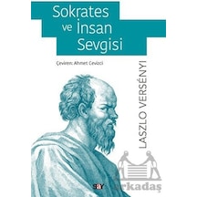 Sokrates ve İnsan Sevgisi - Laszlo Versenyi - Say Yayınları