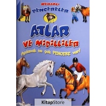 Atlar ve Midilliler / Meraklı Pencereler
