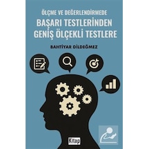 Ölçme Ve Değerlendirmede Başarı Testlerinden Geniş Ölçekli Tes...