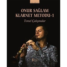 Klarnet Metodu 1 / Temel Çalışmalar / Onur Sağlam