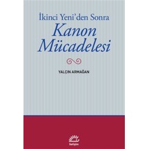 İkinci Yeni'den Sonra Kanon Mücadelesi / Yalçın Armağan