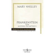 Frankenstein ya da Modern Prometheus - Mary Shelley - İş Bankası Kültür Yayınları