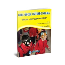 Okul Öncesi Eğitimde Drama / Sosyal Duygusal Gelişim Kitabı