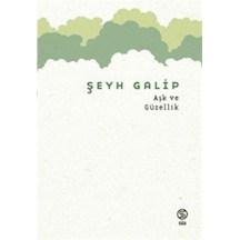 Aşk ve Güzellik - Şeyh Galip - Sia
