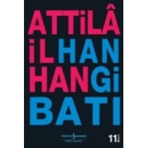 Hangi Batı Attila Ilhan