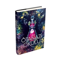 Ötanazi Okulu 2 - Maral Atmaca - Ephesus Yayınları