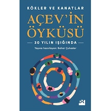Doğan Kitap Kökler Ve Kanatlar Açev İn Öyküsü - Bahar Çuhadar