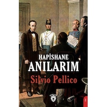 Hapishane Anılarım - Silvio Pellico - Dorlion Yayınevi