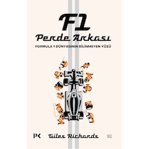F1 Perde Arkası Formula 1 Dünyasının Bilinmeyen Yüzü Giles Richards