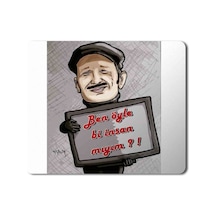 Leyla İle Mecnun Yavuz Ben Öyle Bi İnsan Mıyım Baskılı Mousepad Mouse Pad