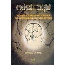Otoritenin İzdüşümü / Gürsel Uyanık