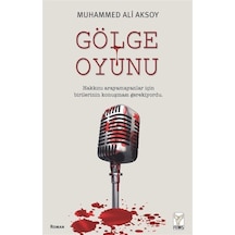 Gölge Oyunu / Muhammed Ali Aksoy